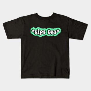 sips tea Kids T-Shirt